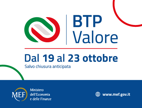 BTP Valore. Dal 19 al 23 ottobre salvo chiusura anticipata